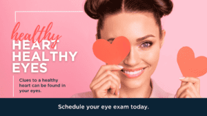 Healthy Heart Healthy Eyes