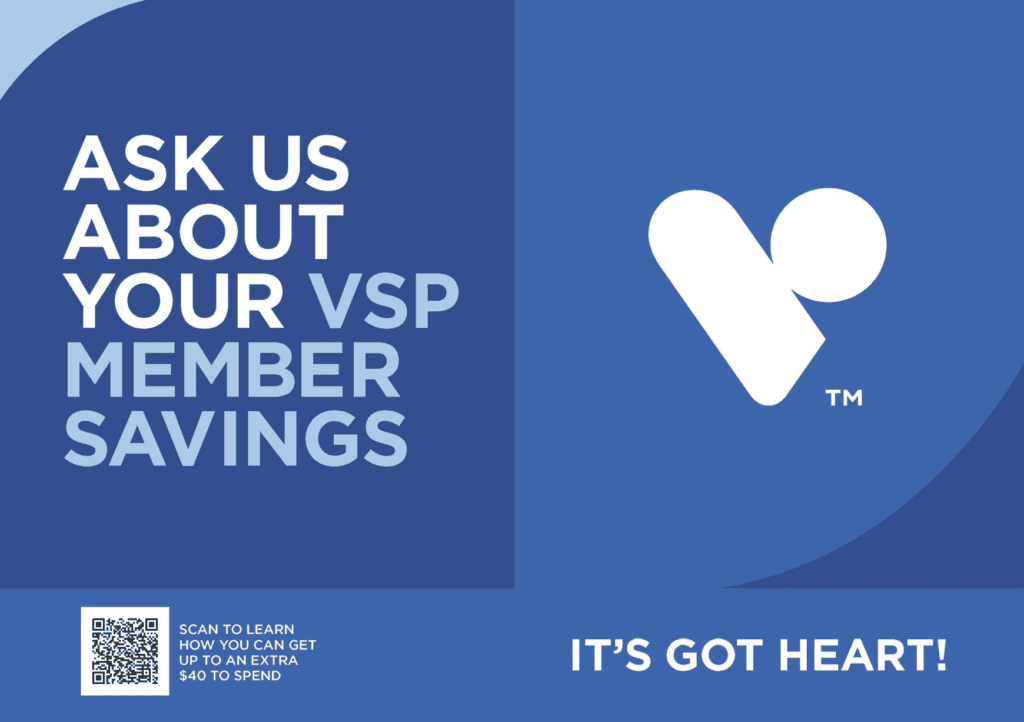 Ask Us ABout Your VSP Member Savings.